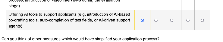 EU Form asking for the potential of measures to lower the burden of application. Last suggestion:

"Offering AI tools to support applicants (e.g. introduction of AI-based co-drafting tools, auto-completion of text fields, or AI-driven support agents)"